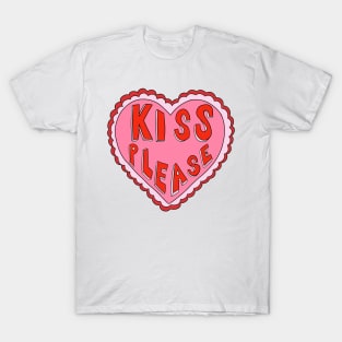 kiss please valentines days heart T-Shirt